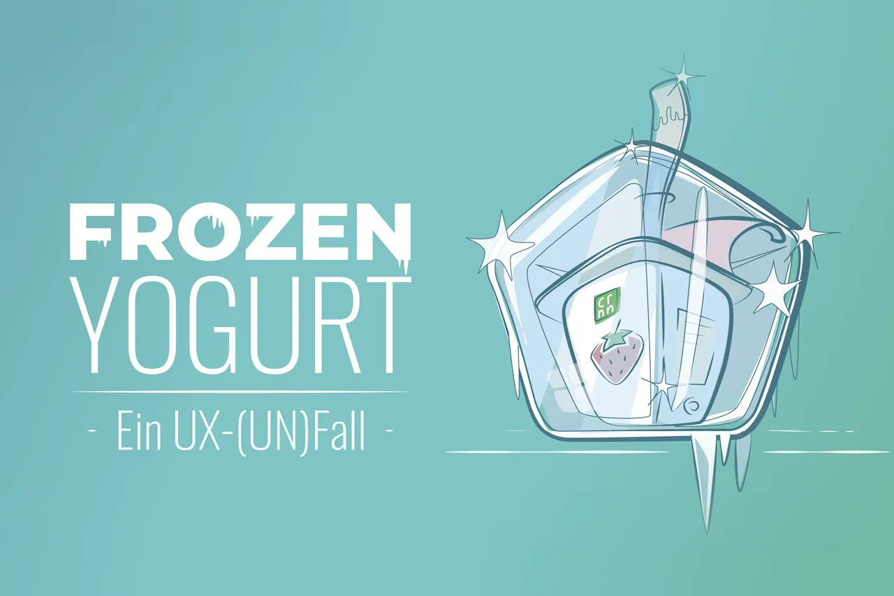 Frozen Yogurt. Ein UX-(Un)Fall.